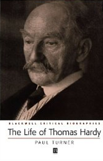 The Life of Thomas Hardy: A Critical Biography by Paul Turner book cover